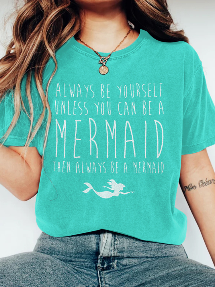 Always Be Yourself Mermaid Print Women's T-shirt